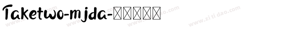 Taketwo-mjda字体转换