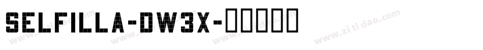 Selfilla-dW3X字体转换