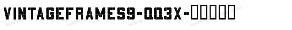 VintageFrames9-qq3x字体转换