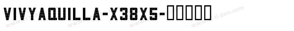 VivyAquilla-x38x5字体转换