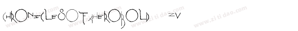 ChroniclesOfAHeroBold-2Zv字体转换 ChroniclesOfAHeroBold-2Zv字体转换