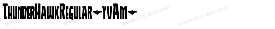 ThunderHawkRegular-yvAm字体转换
