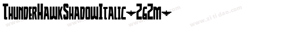 ThunderHawkShadowItalic-Z6Zm字体转换