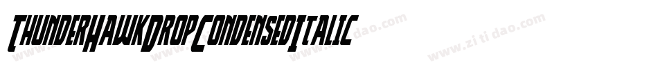 ThunderHawkDropCondensedItalic-DZpW字体转换