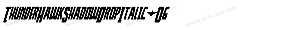 ThunderHawkShadowDropItalic-O6L4字体转换