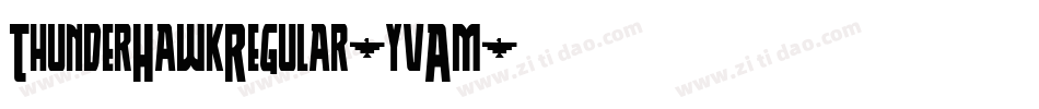 ThunderHawkRegular-yvAm字体转换