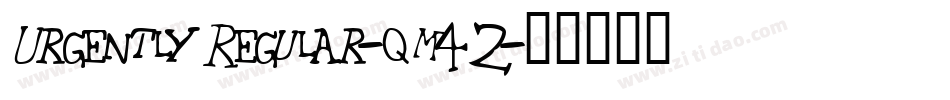 UrgentlyRegular-qM42字体转换