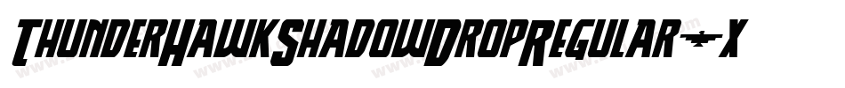 ThunderHawkShadowDropRegular-x2PK字体转换 ThunderHawkShadowDropRegular-x2PK字体转换