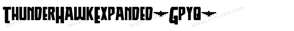 ThunderHawkExpanded-Gpyq字体转换 ThunderHawkExpanded-Gpyq字体转换