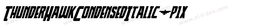 ThunderHawkCondensedItalic-p1xK字体转换