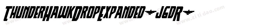 ThunderHawkDropExpanded-j6dR字体转换 ThunderHawkDropExpanded-j6dR字体转换