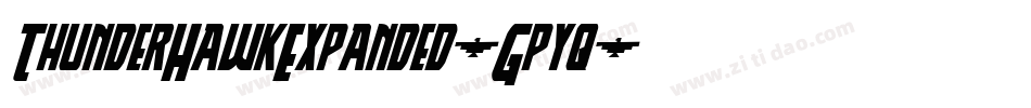 ThunderHawkExpanded-Gpyq字体转换 ThunderHawkExpanded-Gpyq字体转换