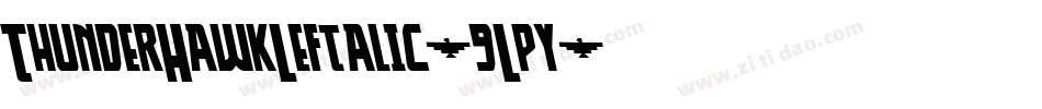ThunderHawkLeftalic-9Lpy字体转换