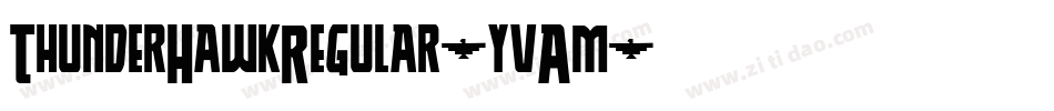 ThunderHawkRegular-yvAm字体转换