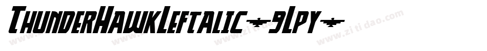 ThunderHawkLeftalic-9Lpy字体转换