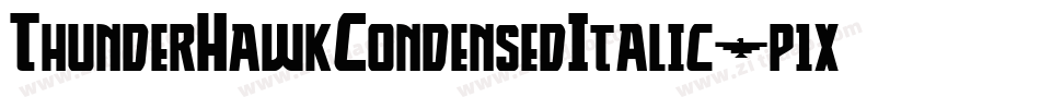ThunderHawkCondensedItalic-p1xK字体转换