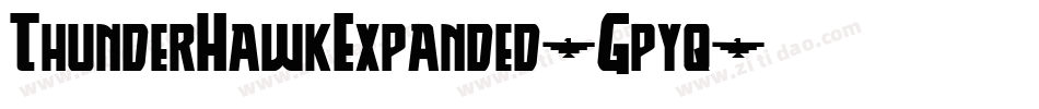ThunderHawkExpanded-Gpyq字体转换 ThunderHawkExpanded-Gpyq字体转换