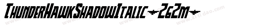 ThunderHawkShadowItalic-Z6Zm字体转换