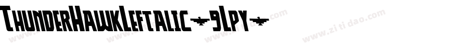 ThunderHawkLeftalic-9Lpy字体转换