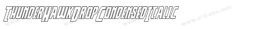 ThunderHawkDropCondensedItalic-DZpW字体转换