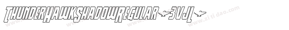 ThunderHawkShadowRegular-3vjL字体转换 ThunderHawkShadowRegular-3vjL字体转换