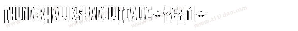 ThunderHawkShadowItalic-Z6Zm字体转换