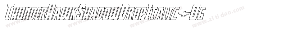 ThunderHawkShadowDropItalic-O6L4字体转换