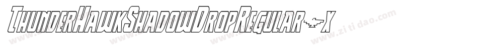 ThunderHawkShadowDropRegular-x2PK字体转换 ThunderHawkShadowDropRegular-x2PK字体转换