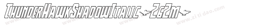 ThunderHawkShadowItalic-Z6Zm字体转换