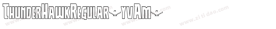 ThunderHawkRegular-yvAm字体转换