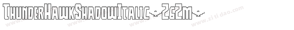 ThunderHawkShadowItalic-Z6Zm字体转换