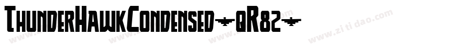 ThunderHawkCondensed-qR82字体转换