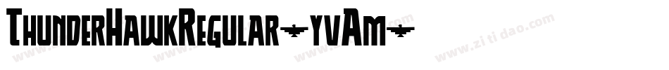 ThunderHawkRegular-yvAm字体转换