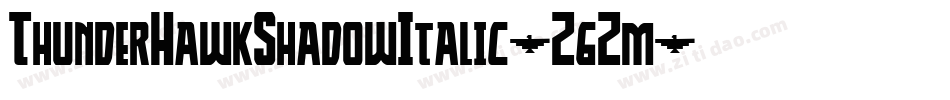 ThunderHawkShadowItalic-Z6Zm字体转换