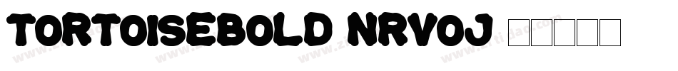 TortoiseBold-nRvOJ字体转换