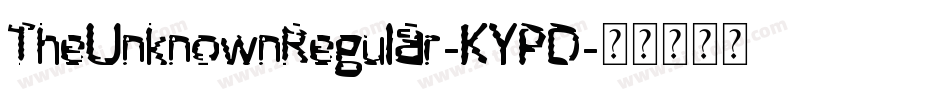 TheUnknownRegular-KYPD字体转换