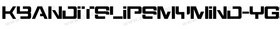 Kbanditslipsmymind-YGzj字体转换