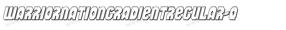 WarriorNationGradientRegular-qlWd字体转换 WarriorNationGradientRegular-qlWd字体转换