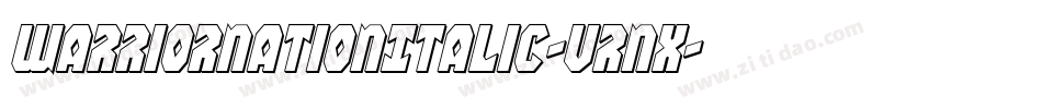 WarriorNationItalic-Vrnx字体转换 WarriorNationItalic-Vrnx字体转换
