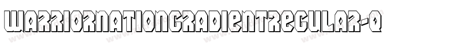WarriorNationGradientRegular-qlWd字体转换 WarriorNationGradientRegular-qlWd字体转换