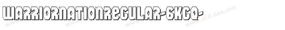 WarriorNationRegular-6KGq字体转换