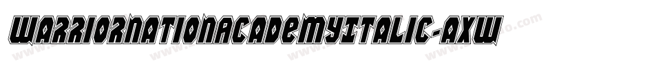WarriorNationAcademyItalic-aXwJ字体转换