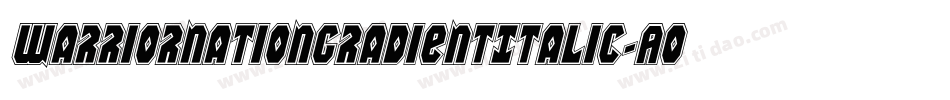 WarriorNationGradientItalic-AolD字体转换