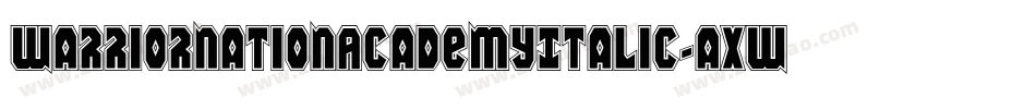 WarriorNationAcademyItalic-aXwJ字体转换