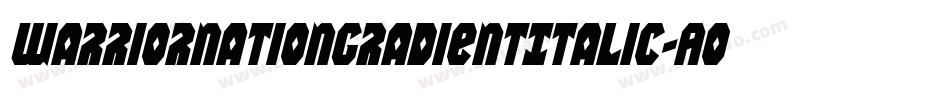 WarriorNationGradientItalic-AolD字体转换