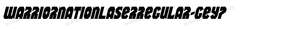 WarriorNationLaserRegular-GEYP字体转换
