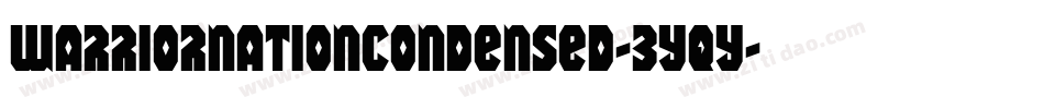 WarriorNationCondensed-3Yqy字体转换 WarriorNationCondensed-3Yqy字体转换