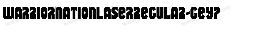 WarriorNationLaserRegular-GEYP字体转换