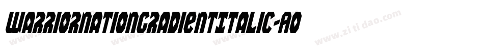 WarriorNationGradientItalic-AolD字体转换