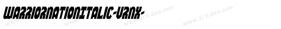 WarriorNationItalic-Vrnx字体转换 WarriorNationItalic-Vrnx字体转换